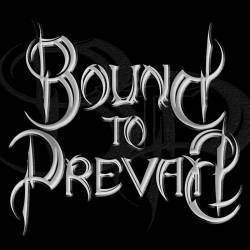 Bound To Prevail : Bound to Prevail